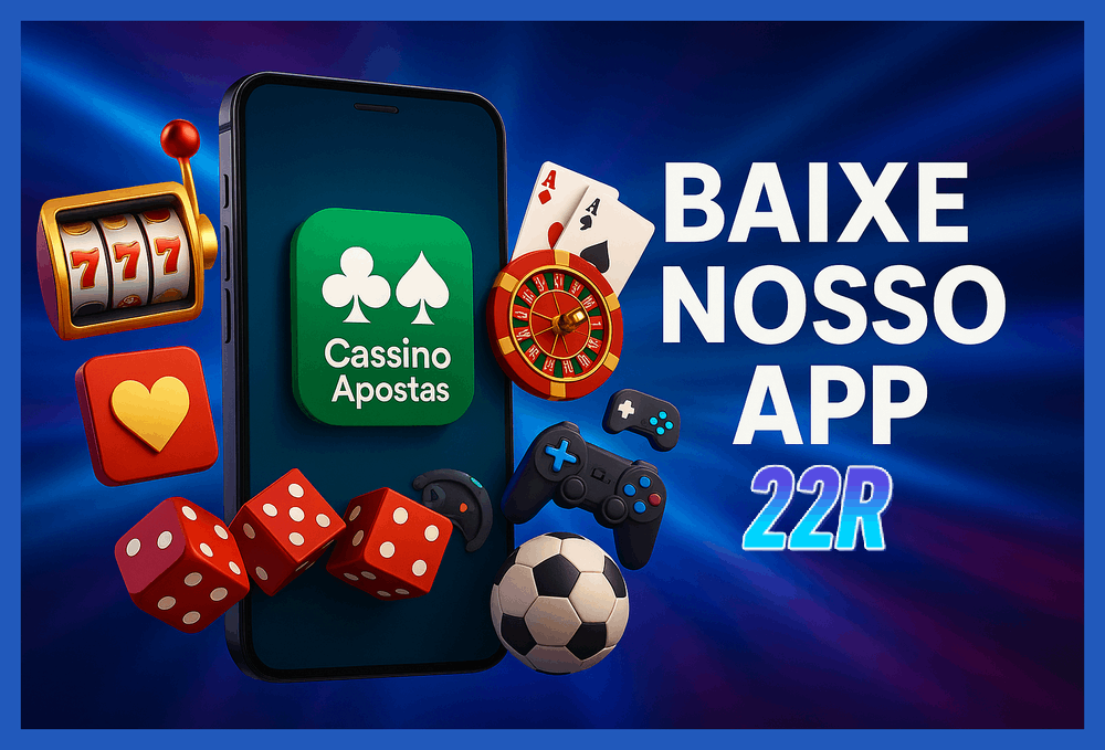 Baixar o 22R Cassino App