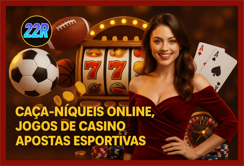 
                                Cassino Online 22R
                                