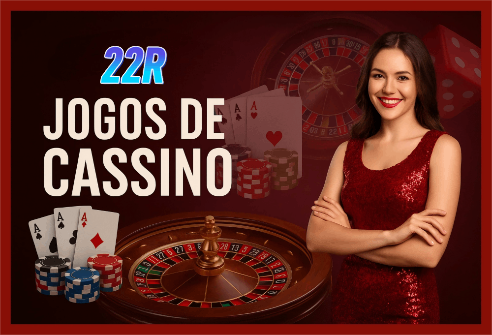 Jogos de cassino online inovadores e emocionantes na 22R